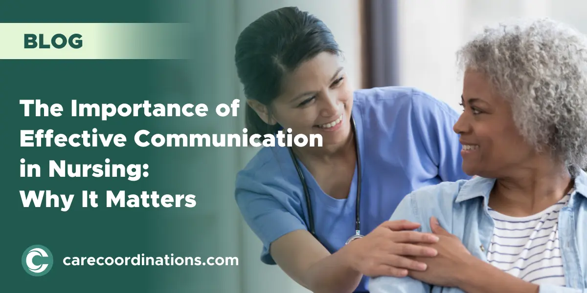 The Importance of Effective Communication in Nursing: Why It Matters